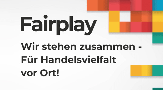 Aktion: ’FAIRPLAY – Wir halten zusammen für Handelsvielfalt vor Ort’